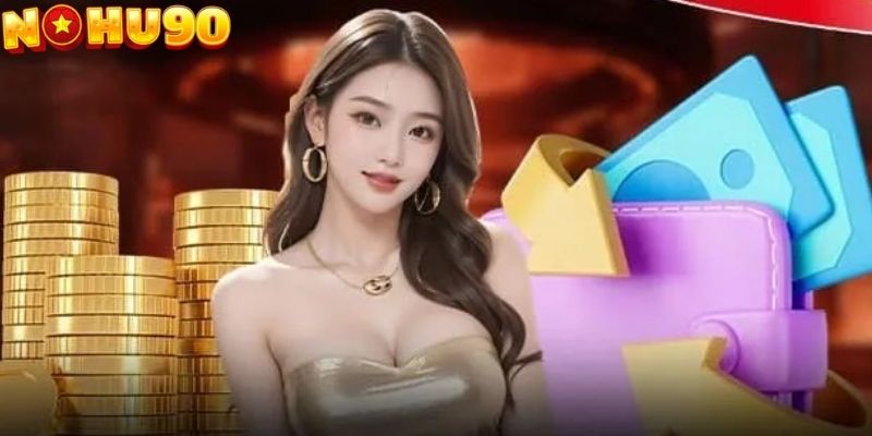 Rút tiền NOHU90 bằng ngân hàng truyền thống được nhiều người chơi lựa chọn